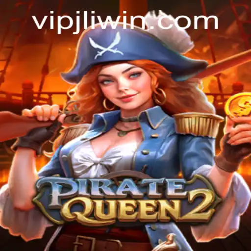 PirateQueen2: Navigate the High Seas with VIPJL