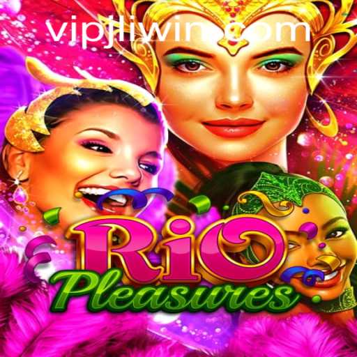 Exploring the Vibrant World of RioPleasures: VIPJL Unveiled